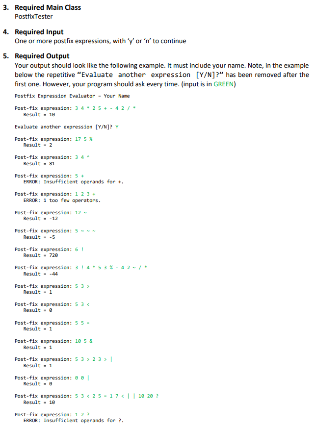 postfix expressions and an approach for evaluating them using a Stack. The