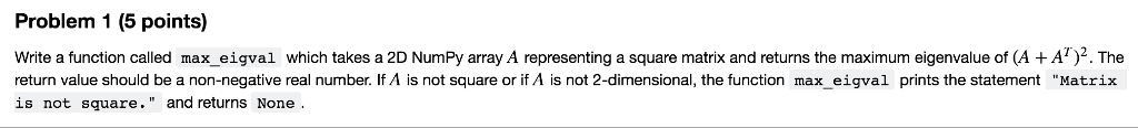 This is a Python Question Problem 1 (5 points) Write a function