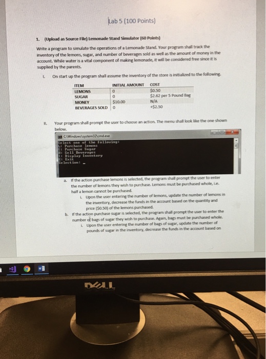  Lab 5 (100 Points) 1. (Upload as Source File) Lemonade Stand