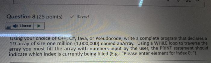 java please Question 8 (25 points) Saved Listen Using your choice of