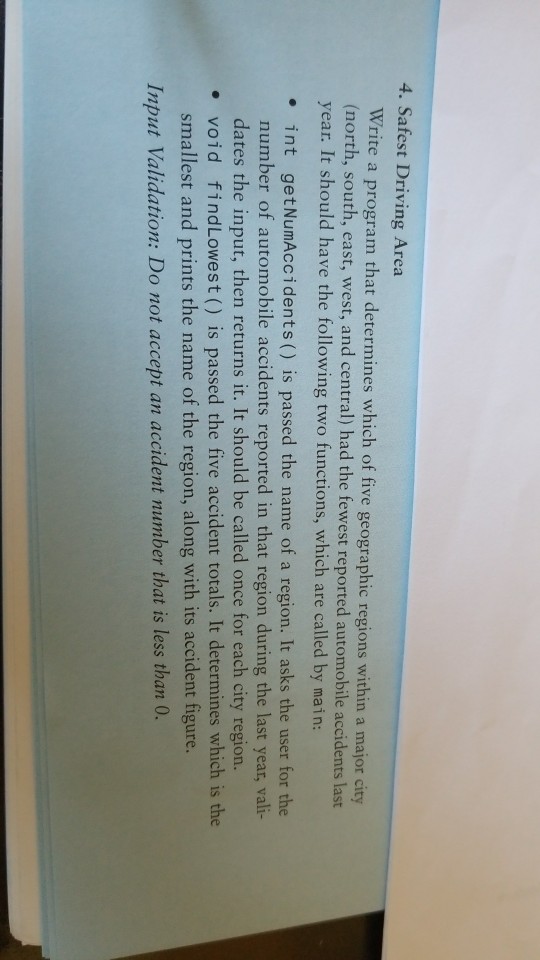  4. Safest Driving Area Write a program that determines which of