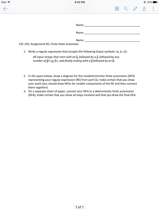  iPad 6:42 PM 81%-. Name Name Name CSC 333, Assignment #5,