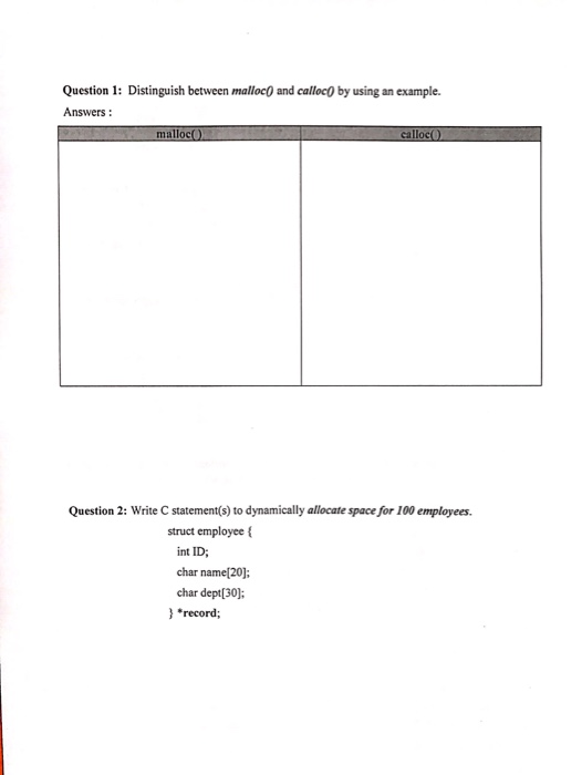  Question 1: Distinguish between malloc0 and calloc0 by using an example.