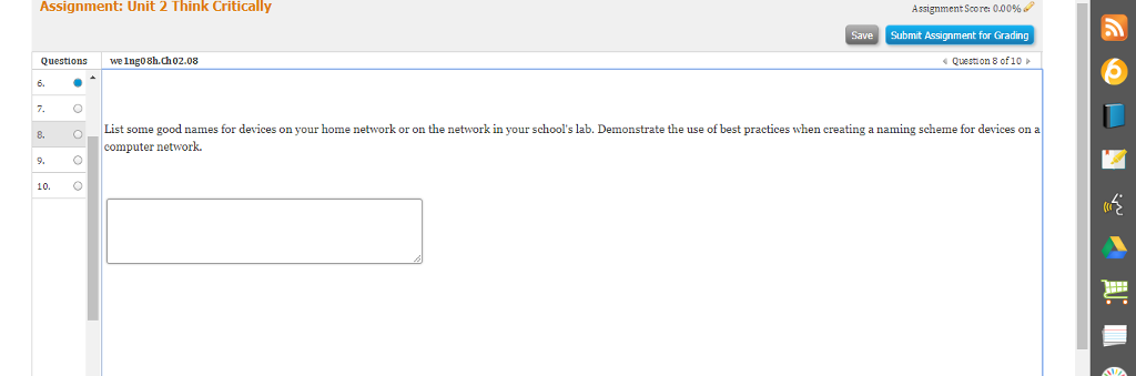 correct. Questions we1ngo8h.Ch02.01 Question 1 of 10 There is only one per