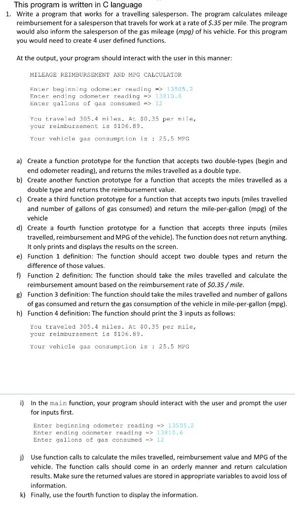  This program is written in C language 1. Write a program