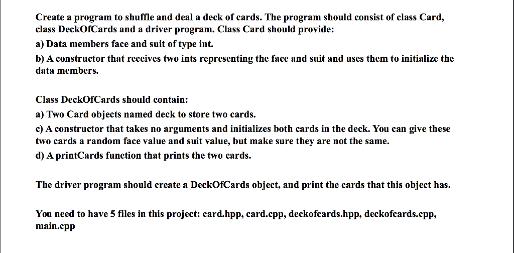 C++ code (please label all files please) Create a program to shuffle