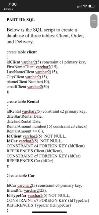  7:06 Files = PART III: SQL Below is the SQL script