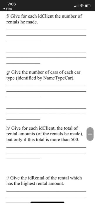 CityClient varchar2(15), phoneClient Number(10), emailClient varchar2(30) ); create table Rental ( idRental