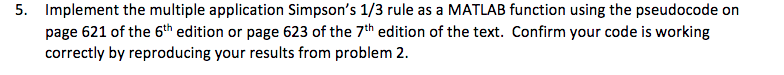 Please show your matlab code so i can follow it 5 Implement