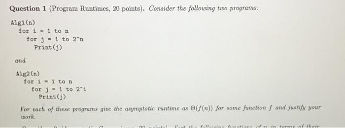  Question 1 (Program Runtimes, 20 points). Consider the following two programs: