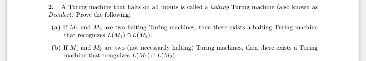  A Turing machine that halts on all inputs is called a