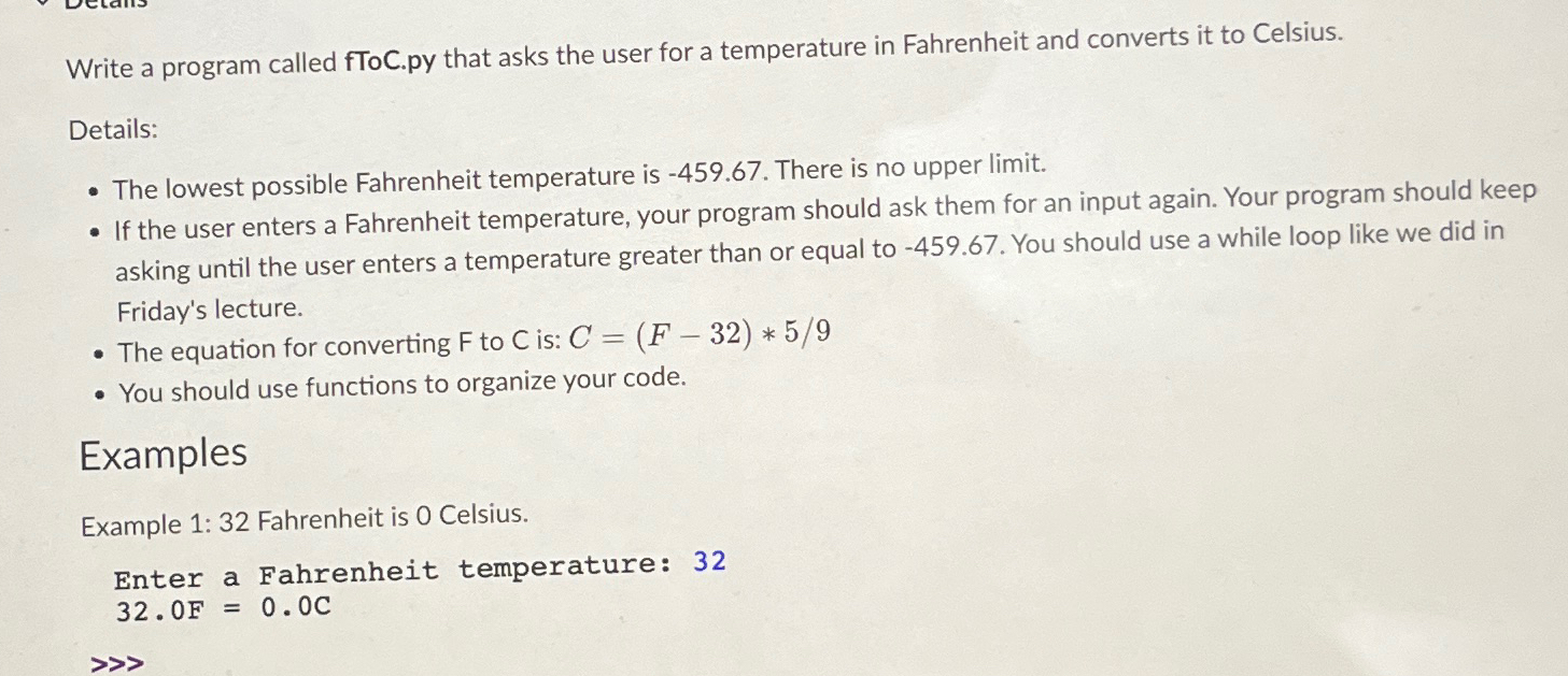  Write a program called fToC.py that asks the user for a
