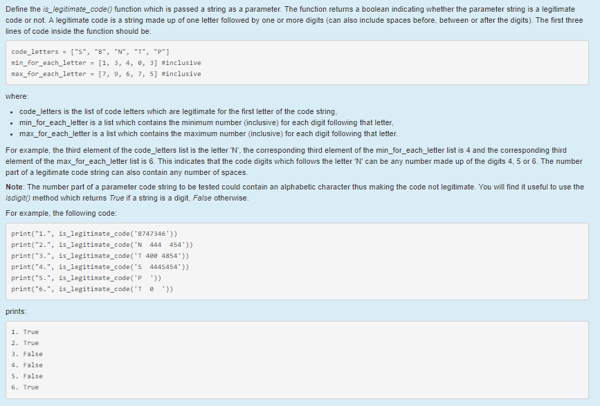 Anyone know how to do this using python? Define the is_legitimate_code) function