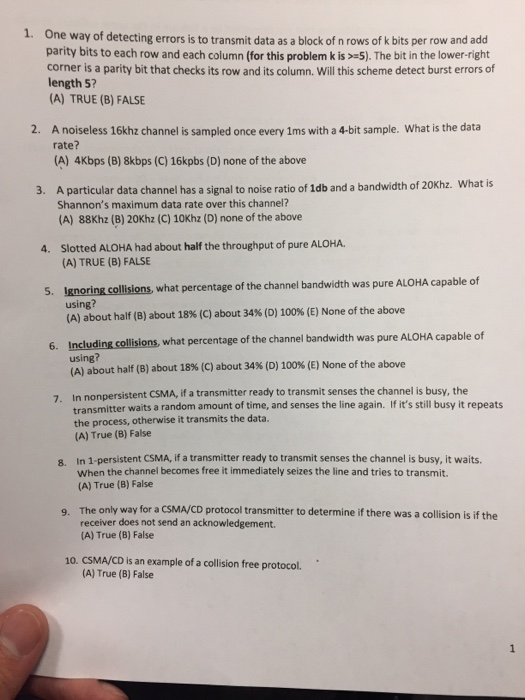  1. One way of detecting errors is to transmit data as