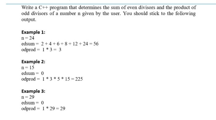  Write a C++ program that determines the sum of even divisors