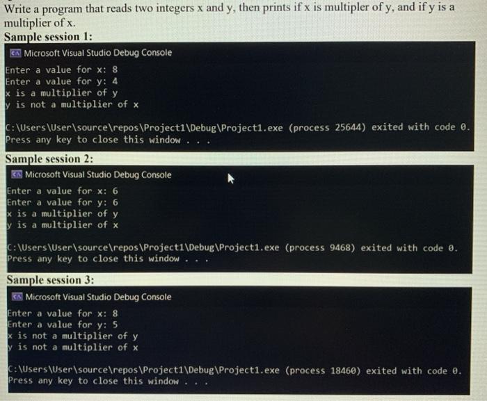 C++ Write a program that reads two integers x and y, then