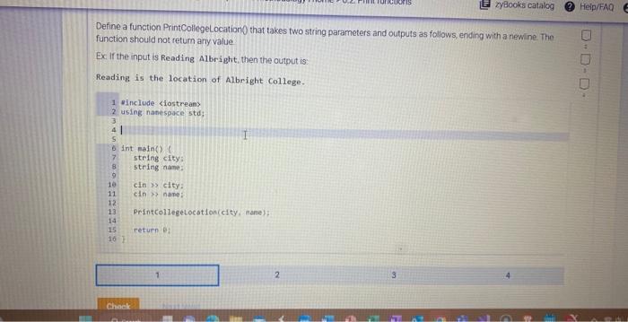  Define a function PrintCollegeLocation0 that takes two string parameters and outputs