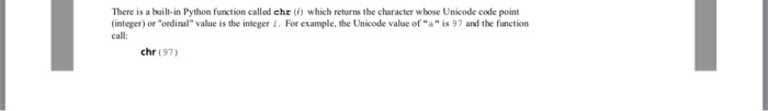  There is a built-in Python function called chr (i) which returns