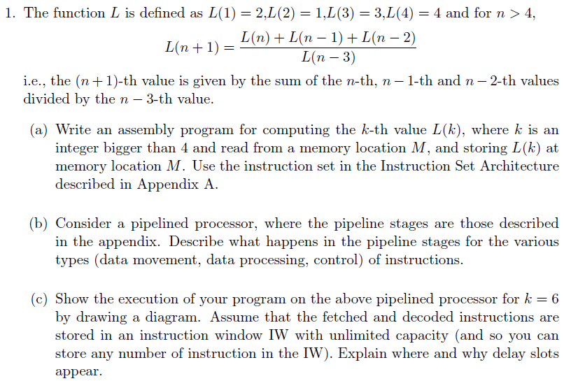  Appendix: 1. The function L is defined as L(1) = 2,L