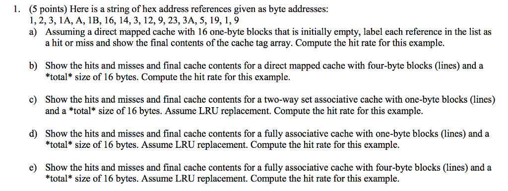 (5 points) Here is a string of hex address references given