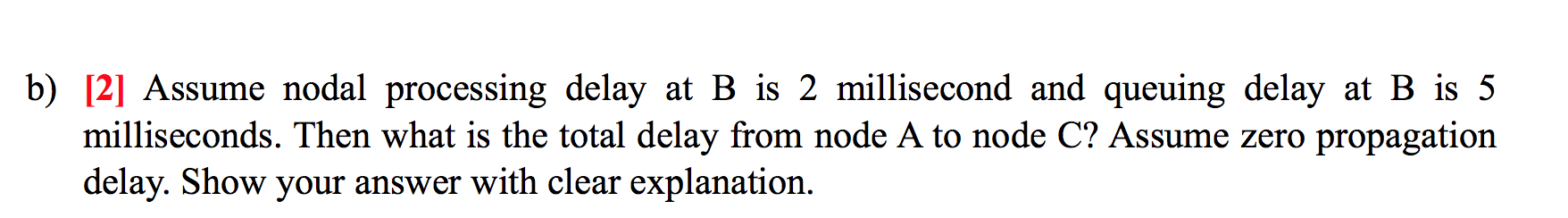 a node A is sending a packet to router B who is