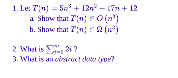 Need help thanks. Will rate! (Big Oh Notation/ Big Omega) 1. Let