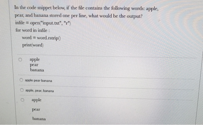  Python In the code snippet below, if the file contains the