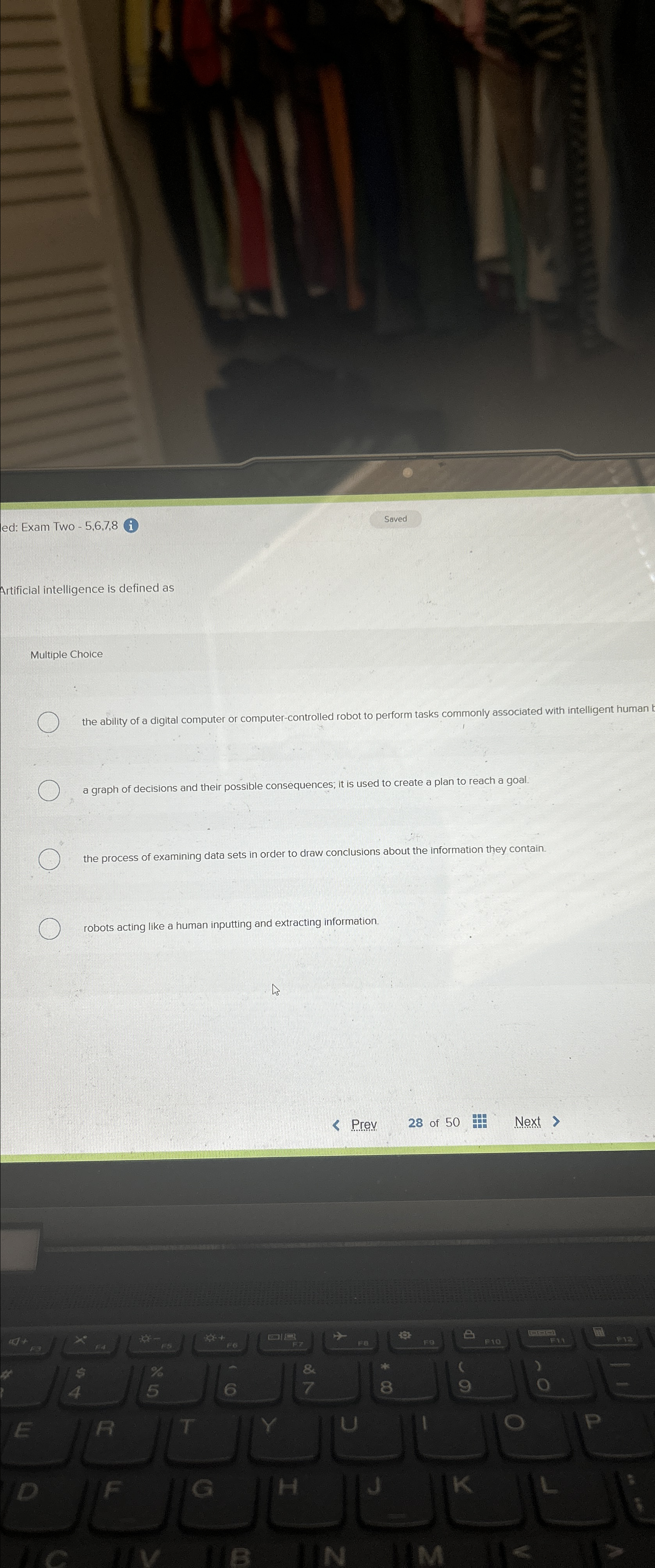  ed: Exam Two -5,6,7,8 Saved Artificial intelligence is defined as Multiple
