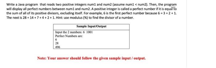  Write a Java program that reads two positive integers numi and