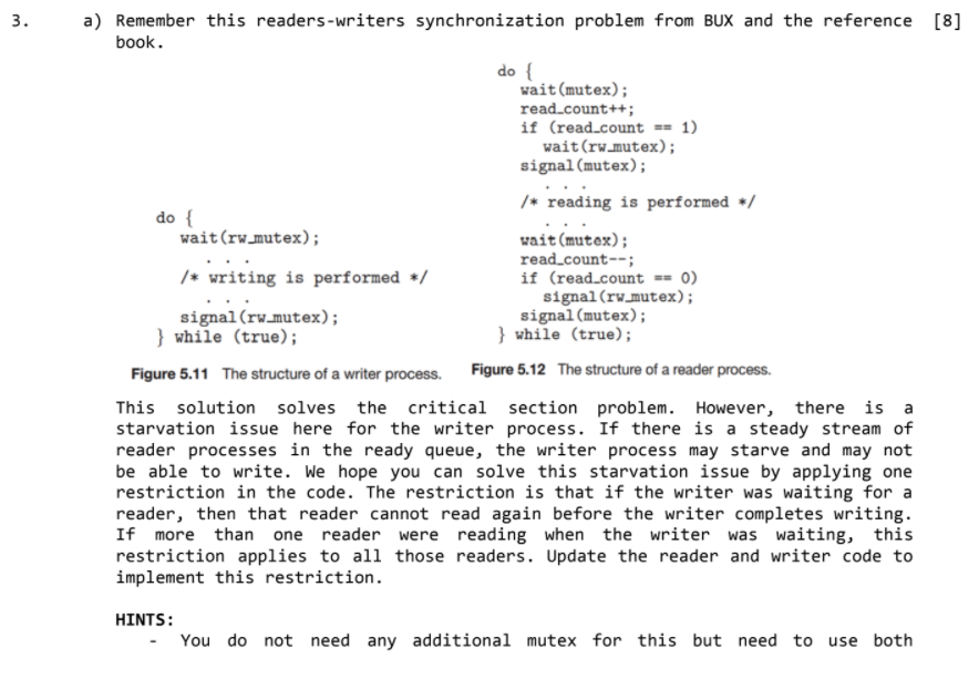  . 3. a) Remember this readers-writers synchronization problem from BUX and