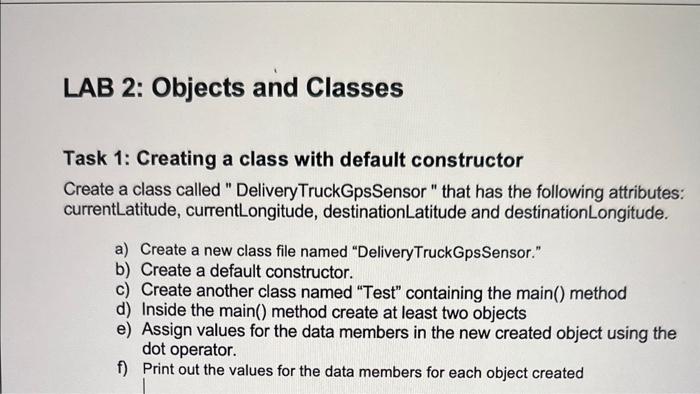  Task 1: Creating a class with default constructor Create a class