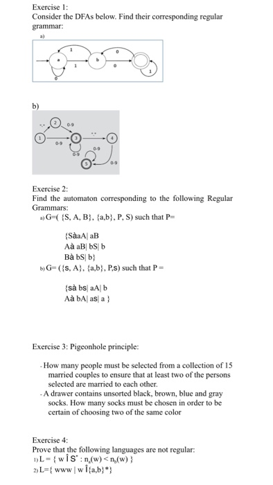  please help me out Exercise 1 Consider the DFAs below. Find