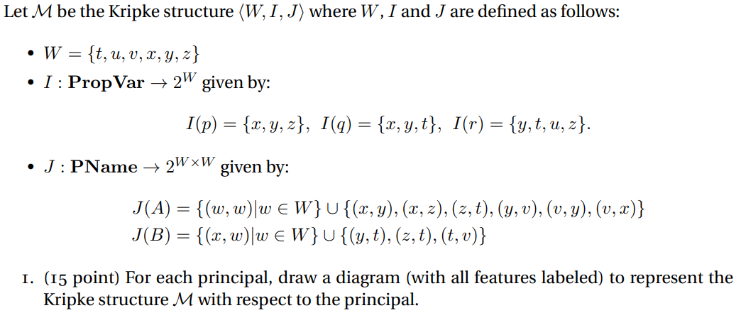  Let M be the Kripke structure (:W,I,J:) where W,I and J