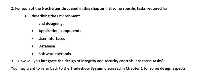 o (4) Database o (5) Software method How will you integrate the