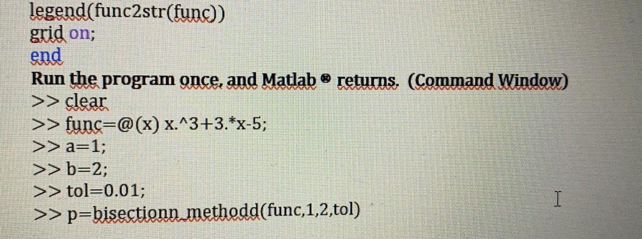 cead by the command window fa=feval(func.a): determine the interval value a fo=feval(func.b):
