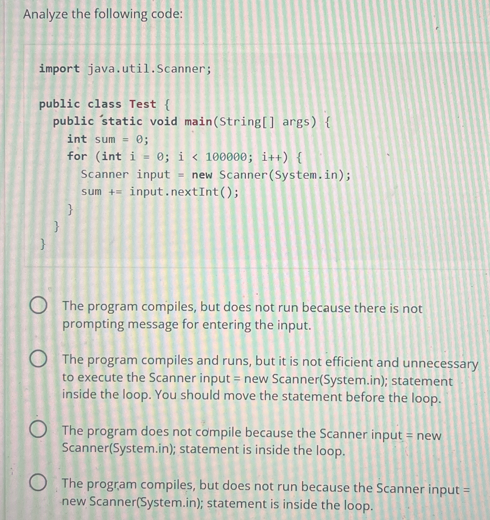  Analyze the following code: import java.util.Scanner; public class Test { public