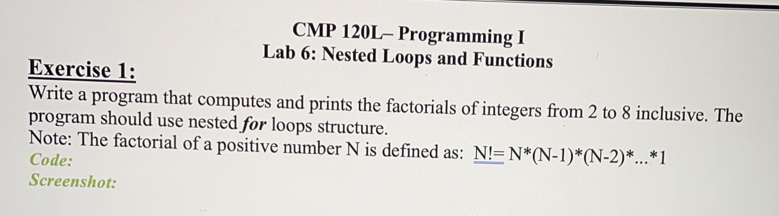 C++ language CMP 120L-Programming I Lab 6: Nested Loops and Functions Exercise