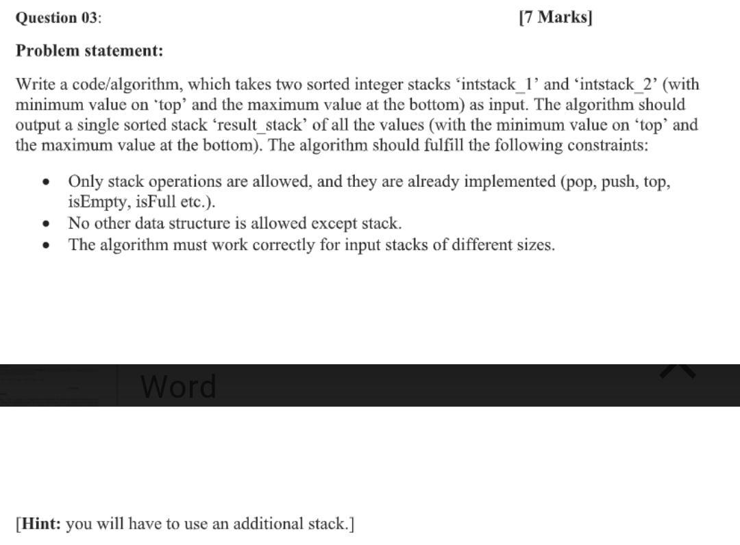  Question 03: [7 Marks) Problem statement: Write a code/algorithm, which takes