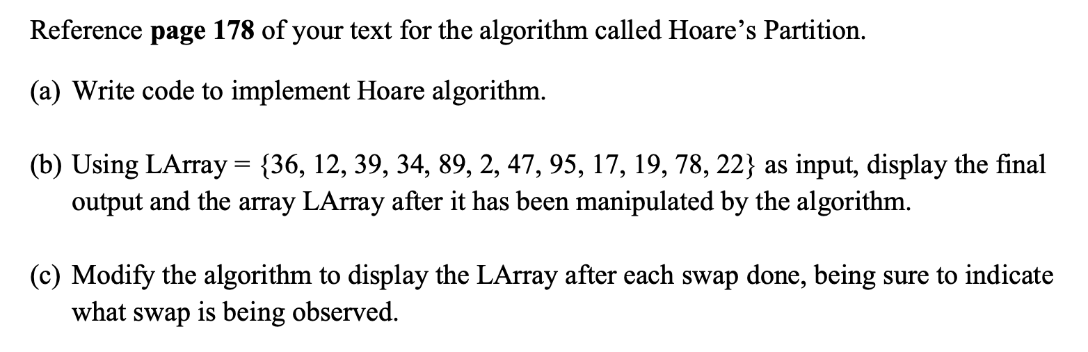 first element // as a pivot //Input: Subarray of array A[0..n1], defined
