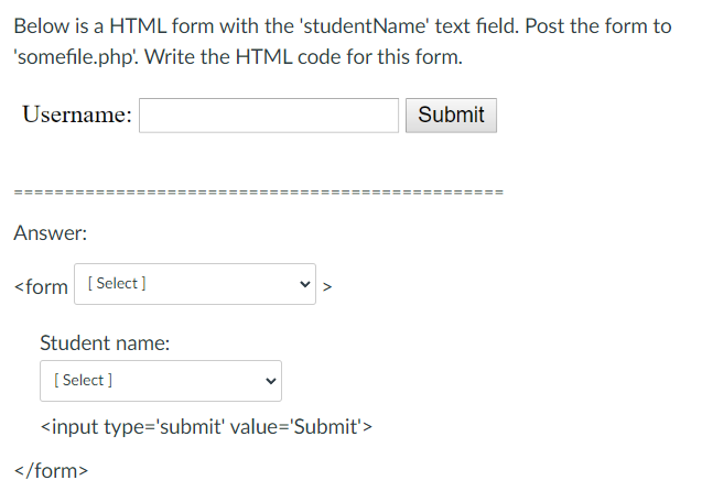 Below is a HTML form with the 'studentName' text field. Post