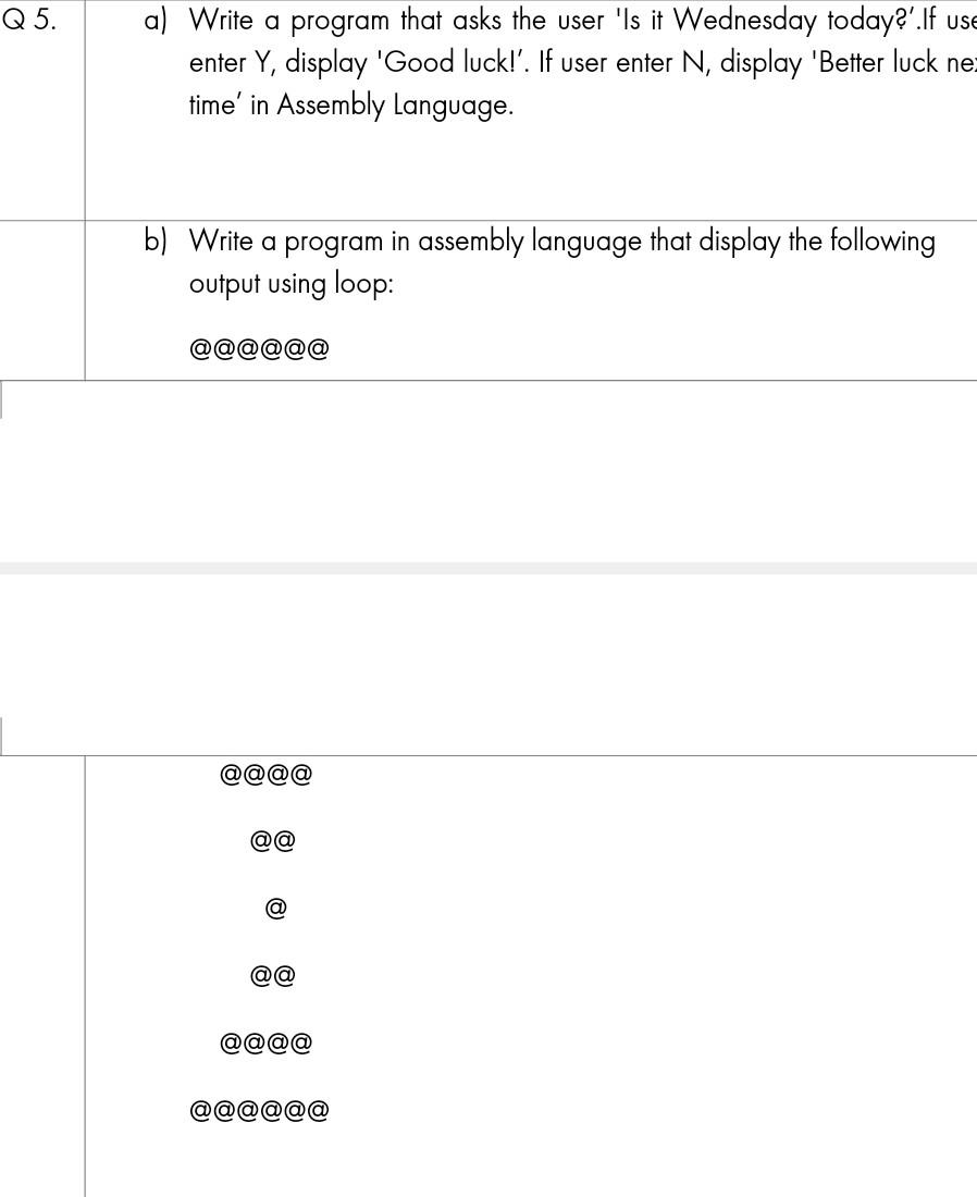  Q5. al Write a program that asks the user 'Is it