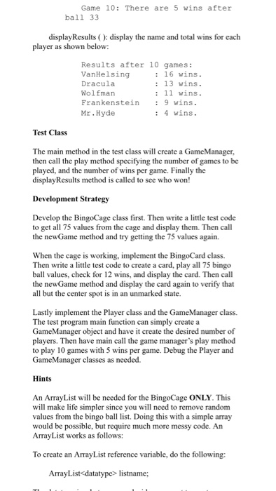 at a bingo competition. The Bingo Game Overview The first item that