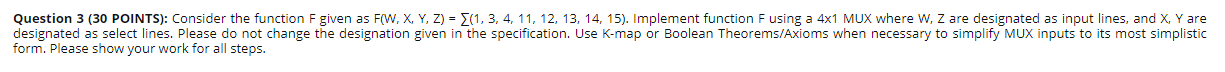  Question 3 (30 POINTS): Consider the function F given as FW,