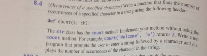  In Python Programming: ocunes ofa specifed character) Wrie a function that