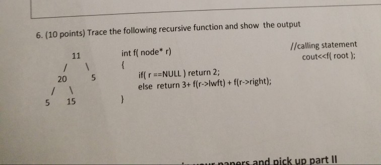  it is a c++ program 6. (10 points) Trace the following