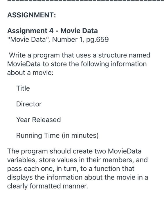 the code to use is c++, please help. Thank you ASSIGNMENT: Assignment