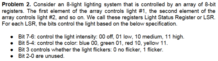  Problem 2. Consider an 8-light lighting system that is controlled by