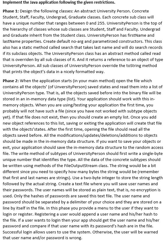  Please type it on JAVA. Implement the Java application following the