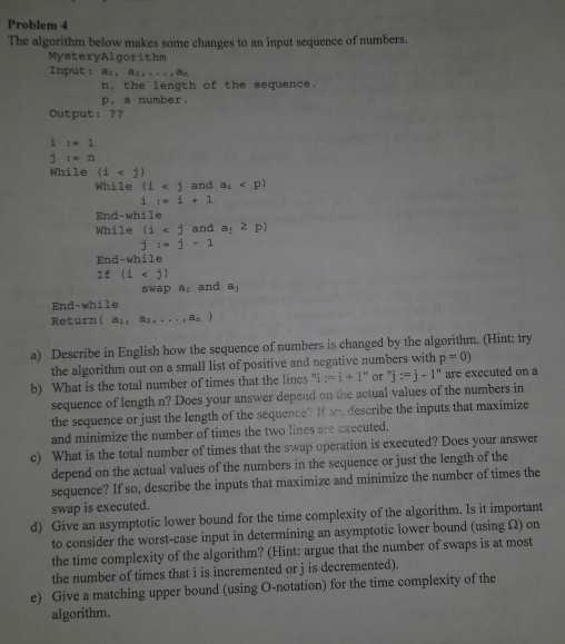  please help Problem 4 The algorithm below makes some changes to