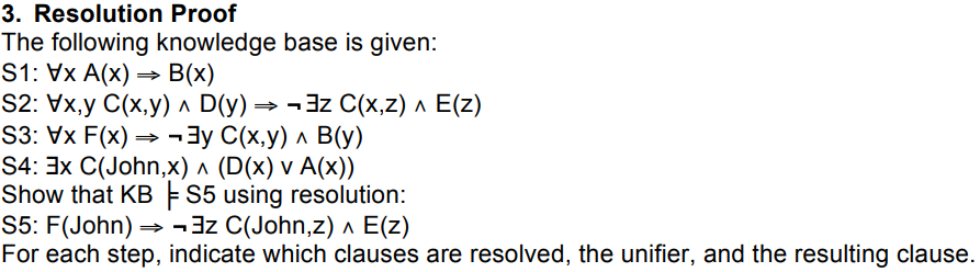  3. Resolution Proof The following knowledge base is given: S4: 3x